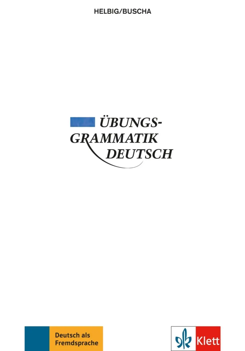 Übungsgrammatik Deutsch (Gerhard Helbig, 2013)