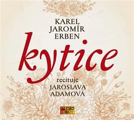 CD Kytice (Recituje Jaroslava Adamová) (audiokniha) - Karel Jaromír Erben