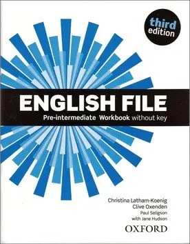English File Pre-intermediate Workbook Without Answer Key (3rd) without CD-ROM - Christina Latham-Koenig