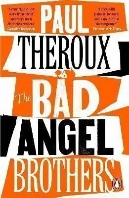 The Bad Angel Brothers - Paul Theroux
