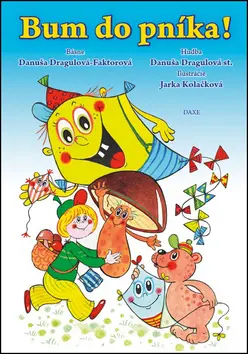 Bum do pníka! - Danuša Dargulová-Faktorová