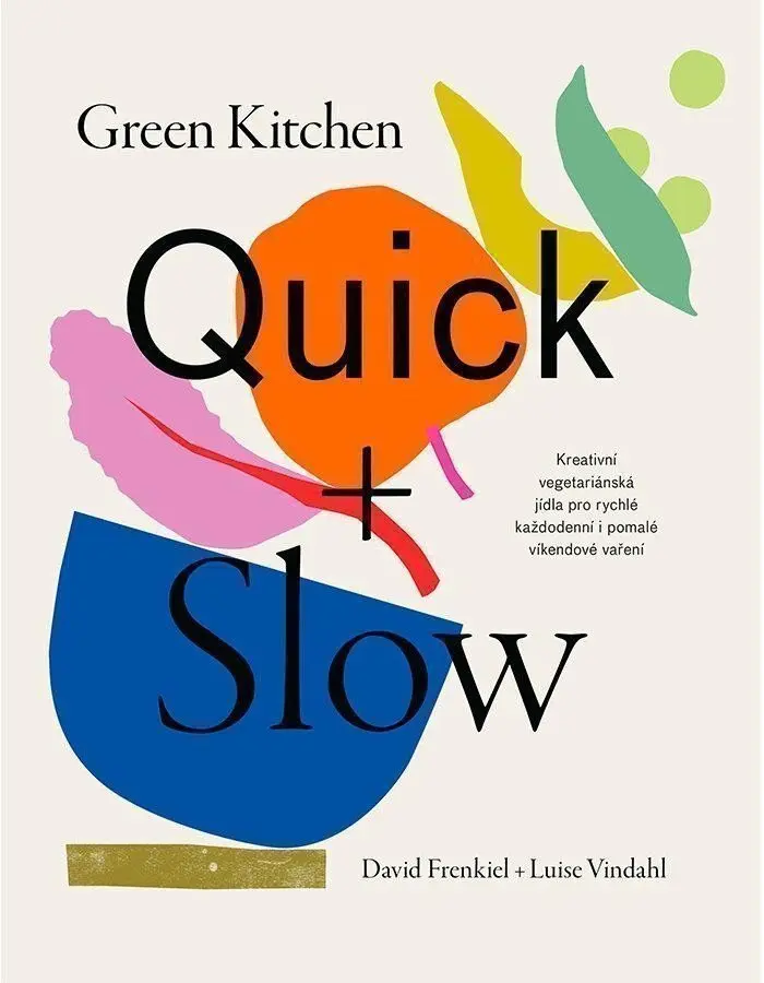 Green Kitchen Quick + Slow | FRENKIEL, David, VINDAHL, Luise