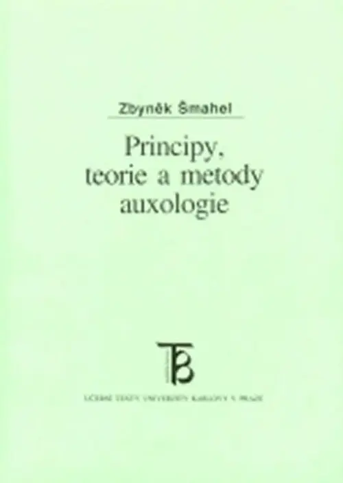 Principy, teorie a metody auxologie - Zbyněk Šmahel