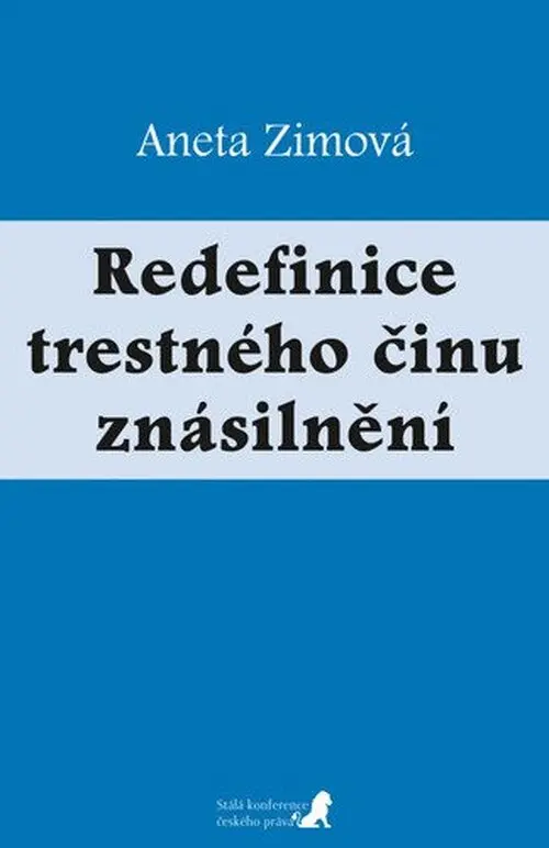 Redefinice trestného činu znásilnění - Aneta Zimová