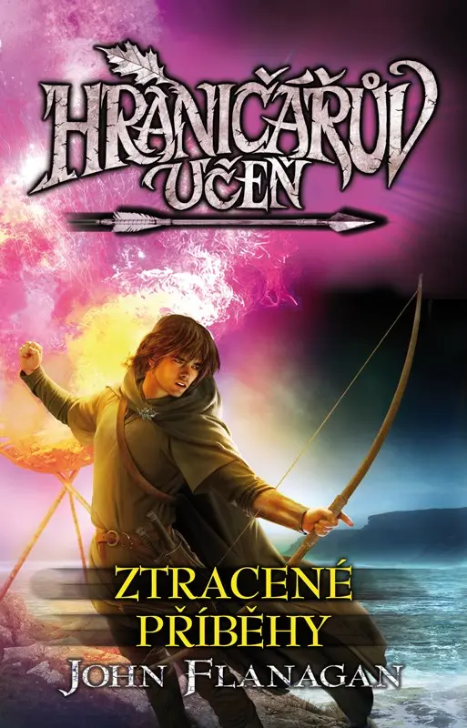 Hraničářův učeň - Ztracené příběhy - John Flanagan