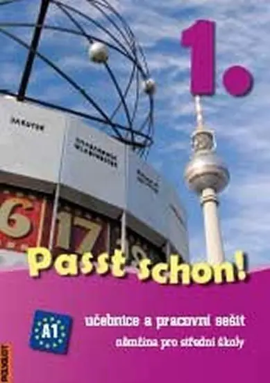 Passt schon! 1. NJ pro SŠ - UČ + PS - Doris Dusilová