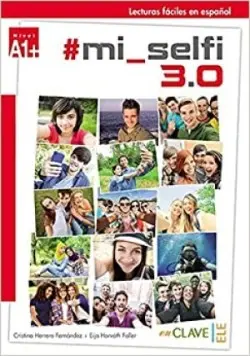 Lecturas Adolescentes - #mi_selfi 3.0 - Herrero Fernandez, Cristina