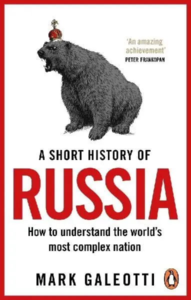 A Short History of Russia (Mark Galeotti, 2022)