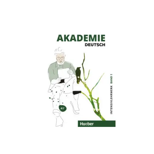Akademie Deutsch A1+. Band 1 - Intensivlehrwerk mit Audios online - Sabrina Schmohl