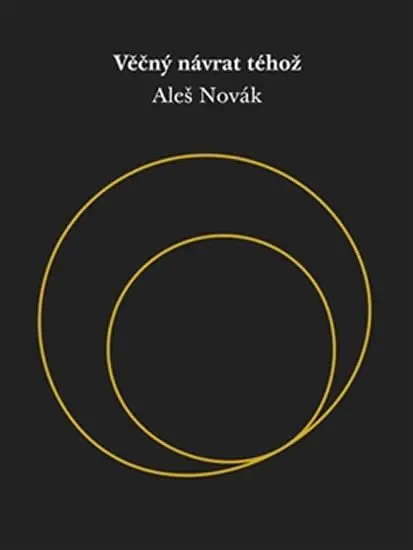 Věčný návrat téhož - Aleš Novák