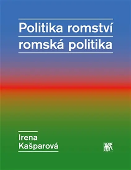 Politika romství - romská politika - Irena Kašparová
