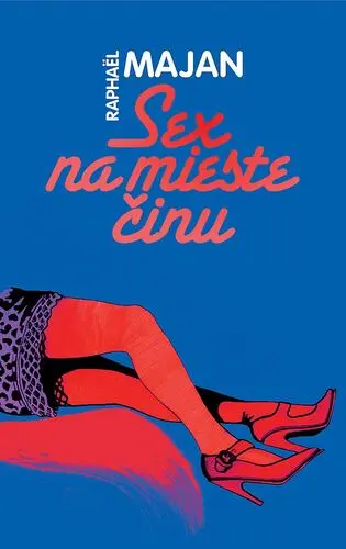 Sex na mieste činu - Raphaël Majan
