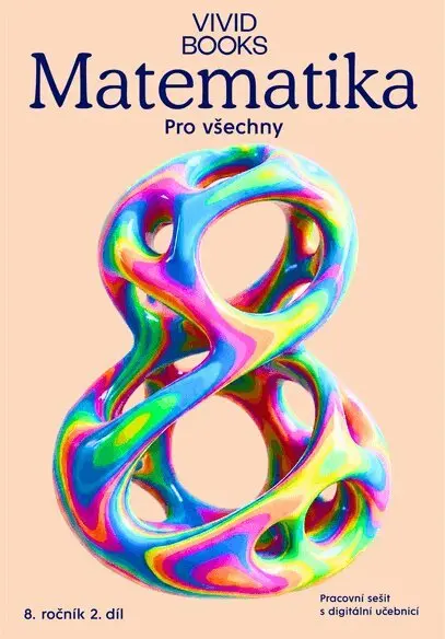 Matematika pro všechny 8. ročník 2. díl - Pracovní sešit s digitální učebnicí