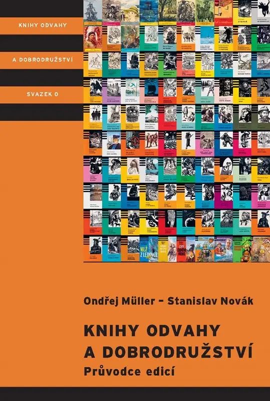 Knihy odvahy a dobrodružství | Ondřej Müller, Stanislav Novák