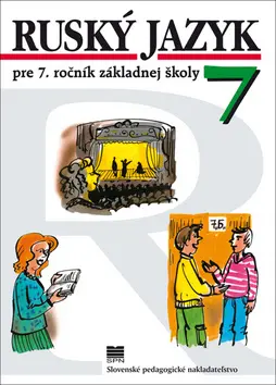 Ruský jazyk pre 7. ročník základnej školy - Valentína Glendová; Táňa Žitňanová