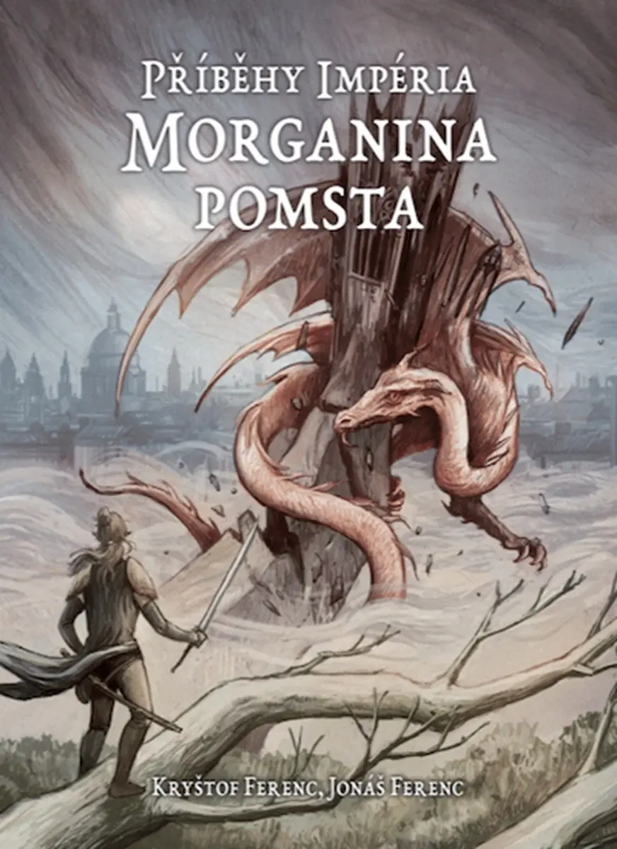 Příběhy Impéria - Morganina pomsta - Kryštof Ferenc