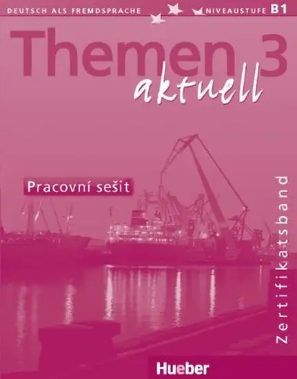 Themen aktuell 3: Zertifikatsband: Pracovní sešit - Heiko Bock