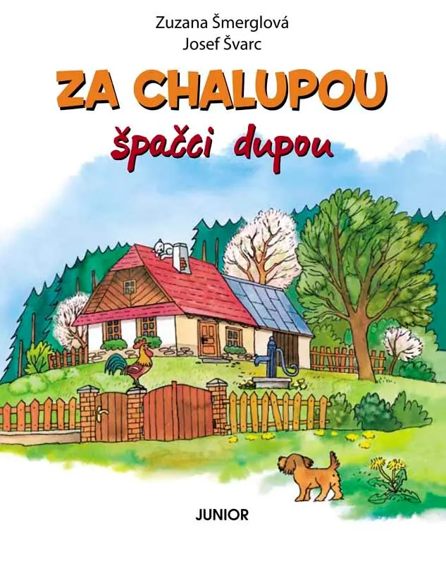 Za chalupou špačci dupou - Josef Švarc
