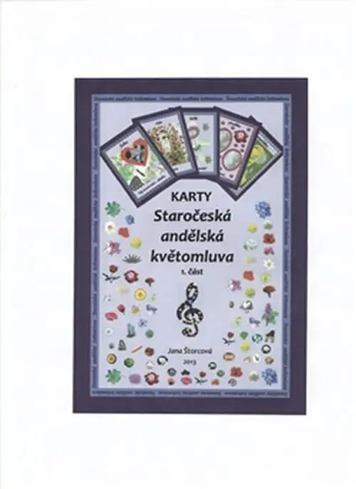 Staročeská andělská květomluva - 1. část + karty - Jana Štorcová