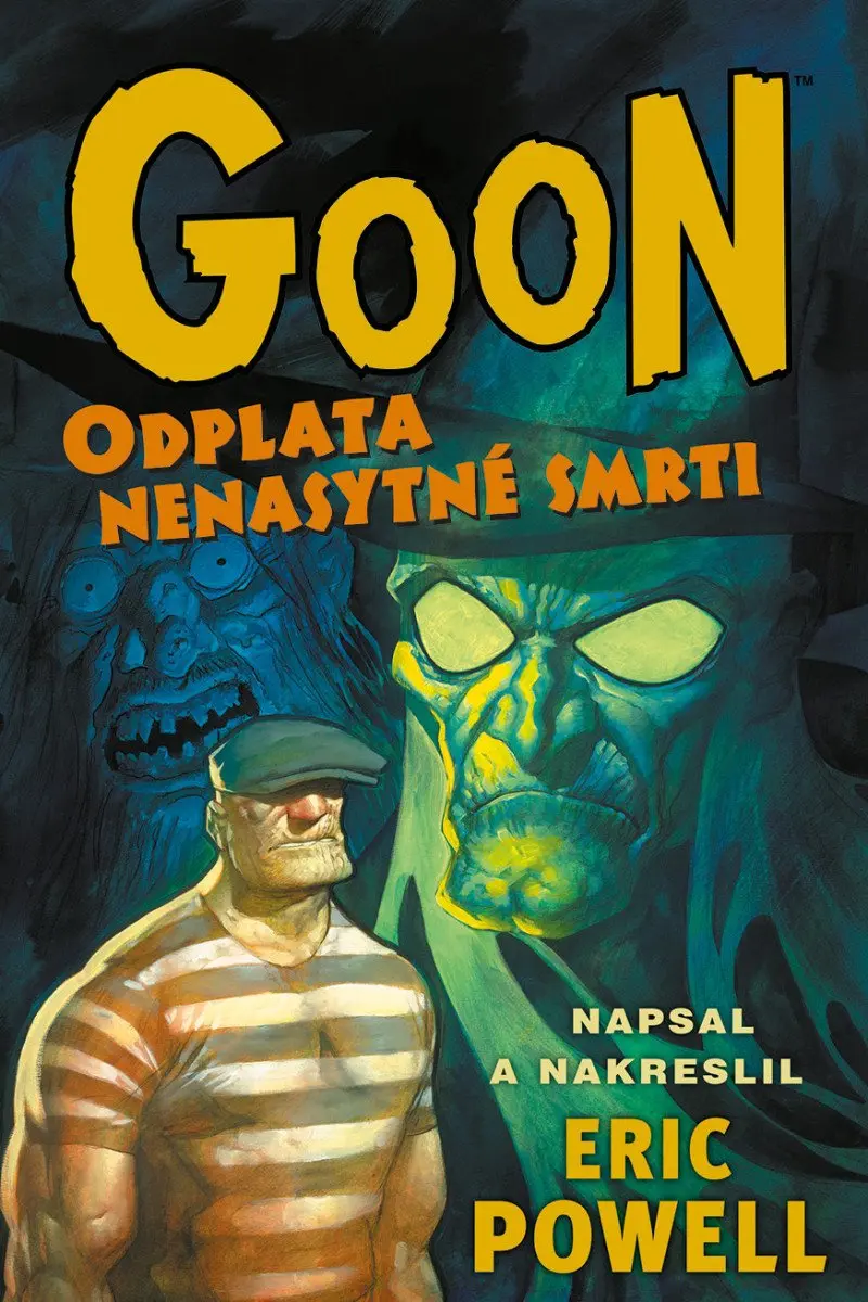 Goon 10 - Odplata nenasytné smrti - Eric Powell