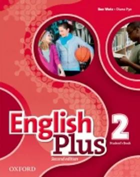 English Plus: Level 2: Student's Book - Wetz, Ben a Pye, Diana