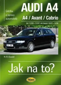 Údržba a opravy automobilů Audi A4/Avant/Cabrio  | ETZOLD, Hans-Rüdiger