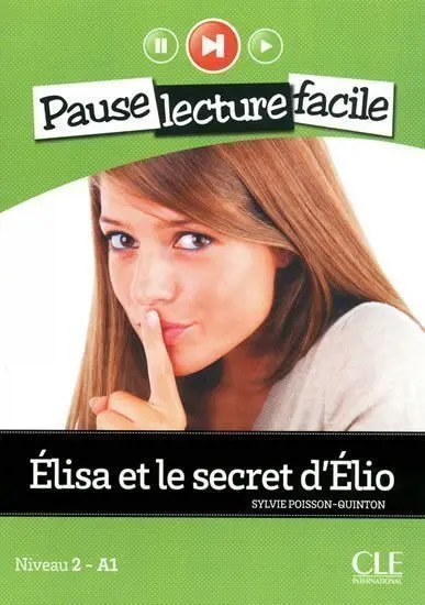 Pause lecture facile 2: Elisa et le secret d´Elio + CD -  Sylvie Poisson-Quinton.