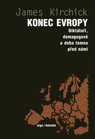 Konec Evropy - Jamie Kirchick