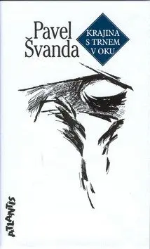 Krajina s trnem v oku - Pavel Švanda - kniha z kategorie Spoločenská beletria