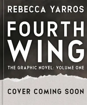 Fourth Wing: The Graphic Novel (Volume One) - Rebecca Yarros, Anabel Rossi (ilustrátor)