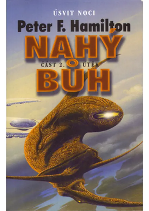 Nahý bůh 2 - Útěk - Peter F. Hamilton