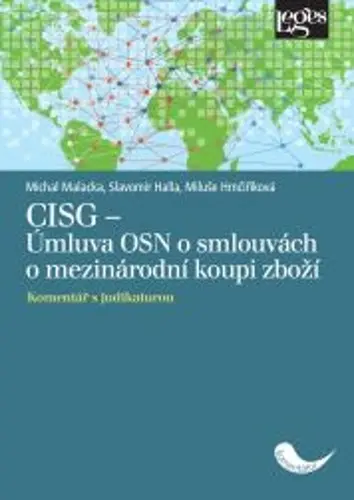 CISG - Úmluva OSN o smlouvách o mezinárodní koupi zboží - Komentář s judikaturou