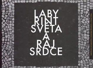 Labyrint světa a ráj srdce - kolektiv autorů