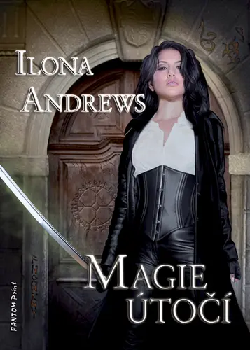 Kate Daniels 3 - Magie útočí - Ilona Andrews