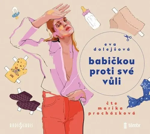 Babičkou proti své vůli (audiokniha) - Eva Dolejšová