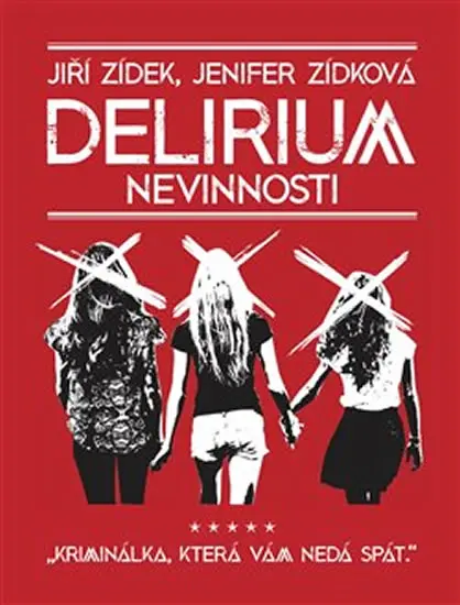 Delirium nevinnosti - Jiří Zídek