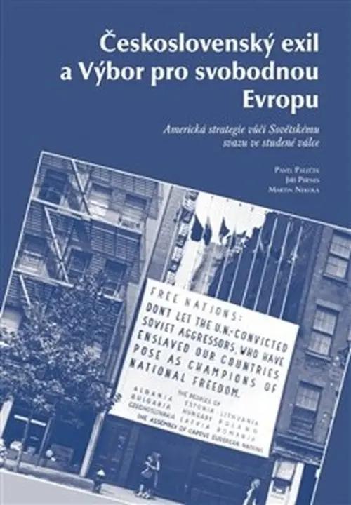 Československý exil a Výbor pro svobodnou Evropu - Pavel Paleček