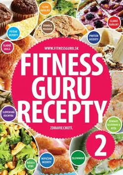 Fitness Guru Recepty 2 - Miroslav Kelij