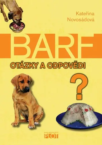 Kateřina Novosádová BARF - Otázky a odpovědi