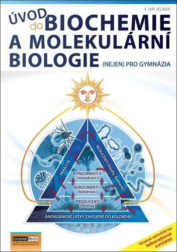 Úvod do biochemie a molekulární biologie - Jan Jelínek