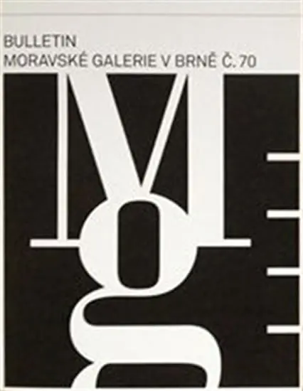 Bulletin Moravské galerie v Brně č.70 - Lada Hubatová-Vacková