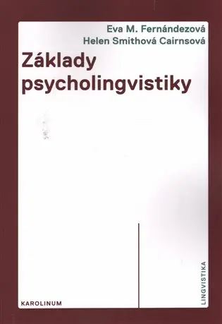 Základy psycholingvistiky - Eva M. Fernándezová