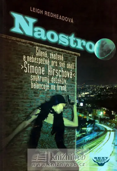 Naostro - Leigh Redheadová