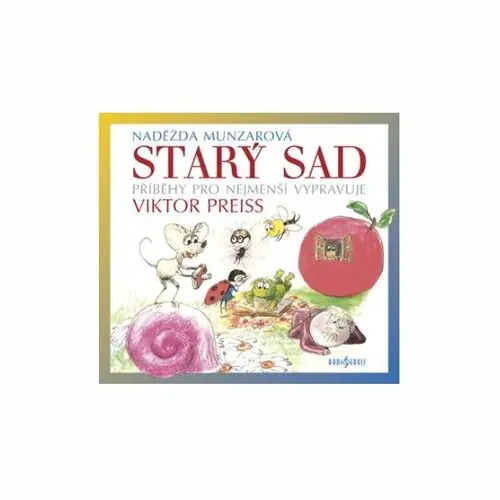 CD Starý sad (Vypravuje Viktor Preiss) (audiokniha) - Naděžda Munzarová