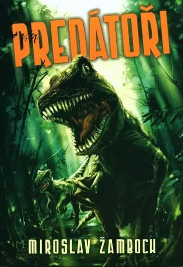 Predátoři - Miroslav Žamboch