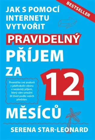 Pravidelný příjem za 12 měsíců - Serena Leonard-Star