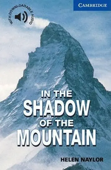 In the Shadow of the Mountain -  Helen Naylor
