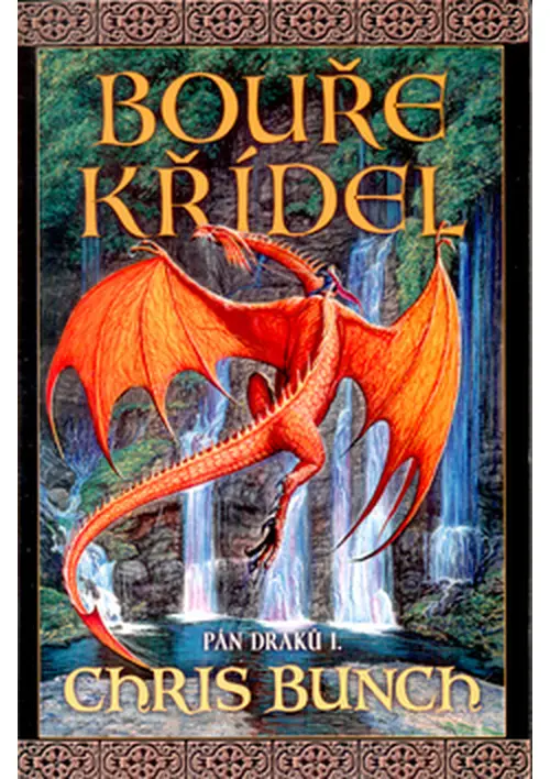 Bouře křídel - Pán draků I. - Chris Bunch