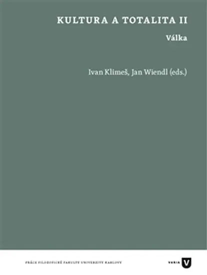 Kultura a totalita II - Válka - Jan Wiendl