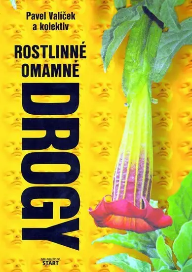 Rostlinné omamné drogy (Pavel Valíček, 2000)
